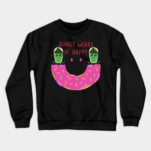 Do Nut Worry Crewneck Sweatshirt